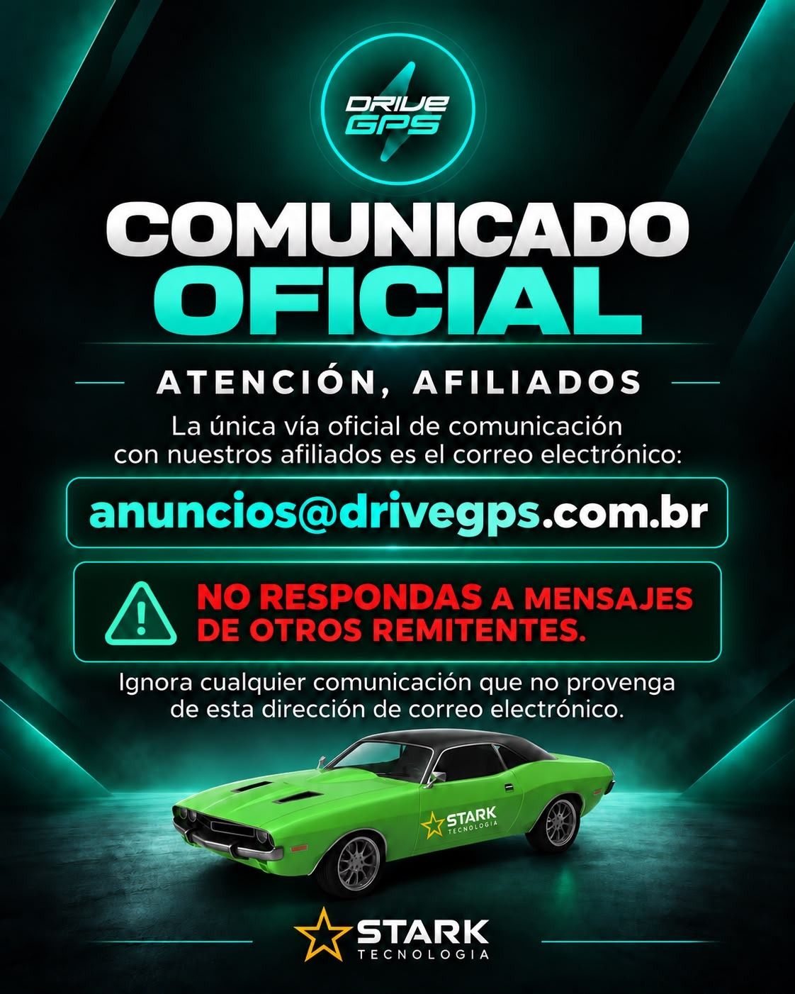Comunicado oficial DriveGPS. Atención, afiliados: la única vía oficial de comunicación con nuestros afiliados es el correo electrónico anuncios@drivegps.com.br. No respondas a mensajes de otros remitentes. Ignora cualquier comunicación que no provenga de esta dirección de correo electrónico.